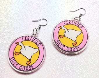 Certified Silly Goose earrings, kawaii, meme, funny acrylic jewelry