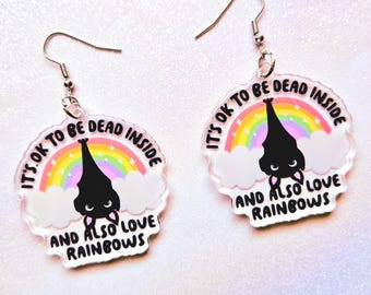 It's OK to be dead inside & love rainbows EARRINGS - cute and funny acrylic jewelry, bat earrings, pastel goth earrings