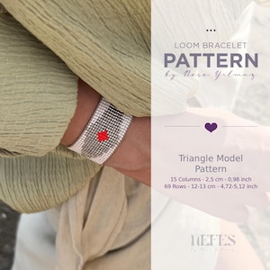 May include: A loom bracelet pattern by Nese Yilmaz featuring a triangle model. The text indicates 15 columns measuring 2.5 cm or 0.98 inches and 69 rows measuring 12-13 cm or 4.72-5.12 inches. The bracelet has white, grey, and red beads.