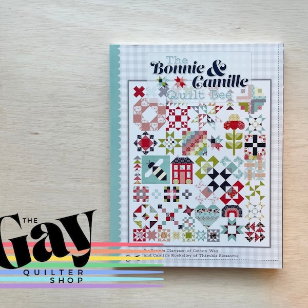 The Bonnie & Camille Quilt Bee Quilt and Cross Stitch Book by Bonnie and Camille for It's Sew | ISE-940