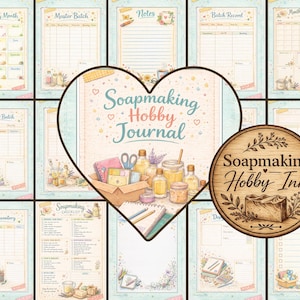 May include: A collection of printable soapmaking journal pages with a soft, pastel color scheme. The pages include sections for monthly planning, batch records, and supply inventory. A heart-shaped graphic and a wooden sign with the text "Soapmaking Hobby Ink" are also featured.