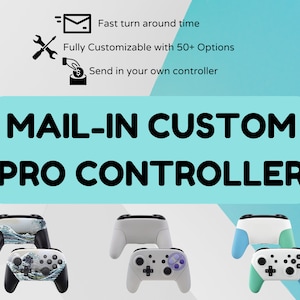 Mail-In Switch Pro Controller Customization! Pick from Gated Shells, Custom Analog Sticks, Buttons, and more!