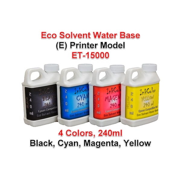 Eco Solvent Water Base Ink 4 Colors 240ml for (E) printer model ET-15000 4 Bottles