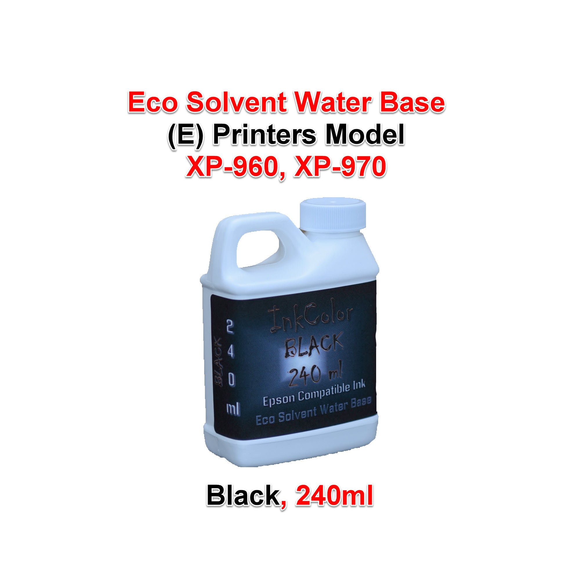 Eco Solvent Water Base Ink Black 240ml for (E) Printer Models XP-960,  XP-970, 1 Bottle - Etsy