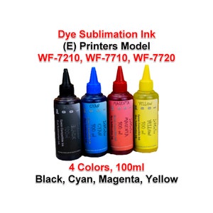 Dye Sublimation Ink 4 Colors, (4) 100ml Bottles, for (E) printers model WF-7210, WF-7710, WF-7720