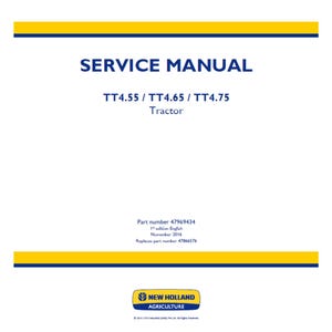 New Holland TT4.55 TT4.65 and TT4.75 Tractor Publication Number 47969434 Workshop Service Manual PDF