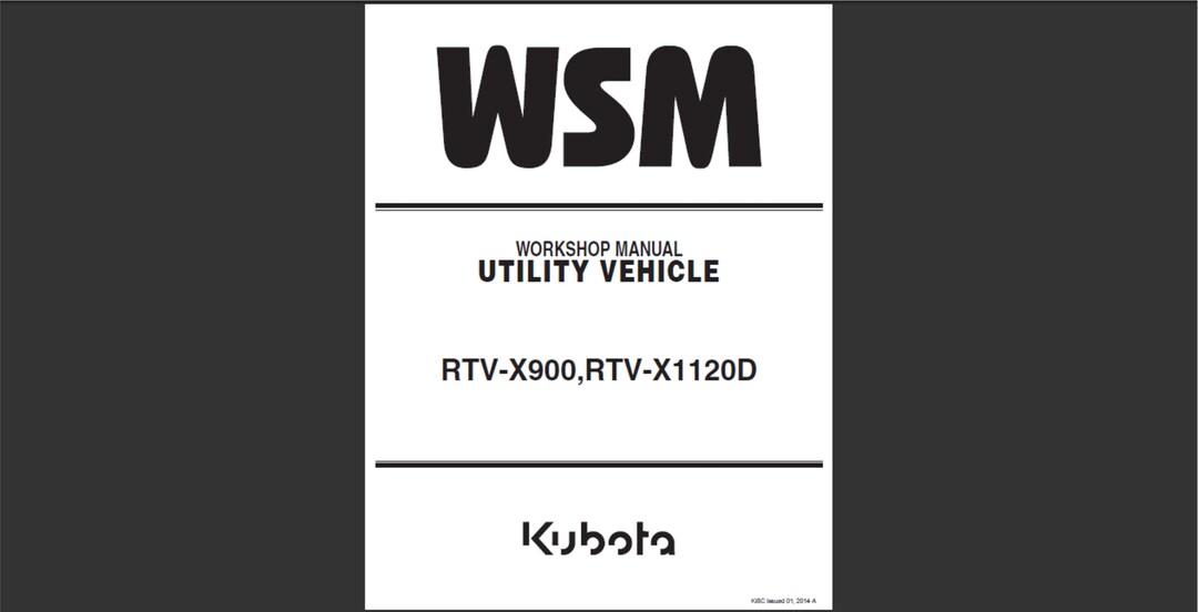 Kubota RTV-X900 and RTV-X1120 Utility Vehicle Workshop Manual PDF