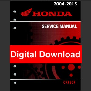 2004 2015 Honda CRF50F Workshop Service Manual PDF digital download