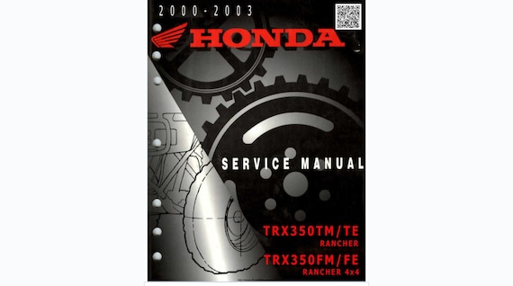 2000 2001 2002 2003 Honda TRX350TM TE Rancher and Honda TRX350FM