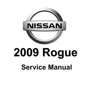 2009 Nissan Rogue Maintenance Repair Workshop Service Manual PDF download