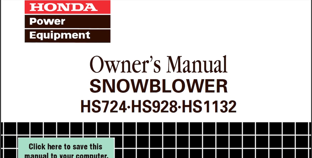 Honda HS724 Honda HS928 and Honda HS1132 Snowblower Snow Thrower Owners