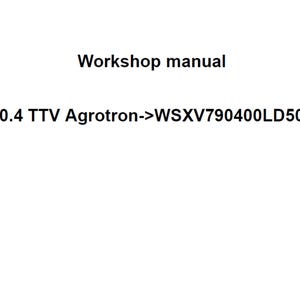Deutz Fahr 6160.4 TTV Agrotron WSXV790400LD50001 Tractor Workshop Service Manual plus Agrosky iMonitor 2.0 pdf digital download