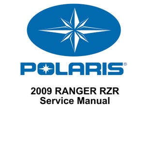2009 Polaris Ranger RZR Repair Workshop service Manual PDF