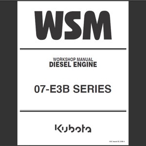 Kubota 07-E3B Series Diesel Engine Service Workshop Manual PDF digital download