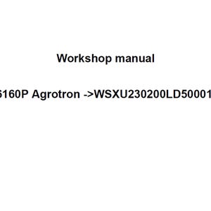 Deutz Fahr 6160P Agrotron WSXU230200LD50001 Tractor Workshop Service Manual pdf digital download