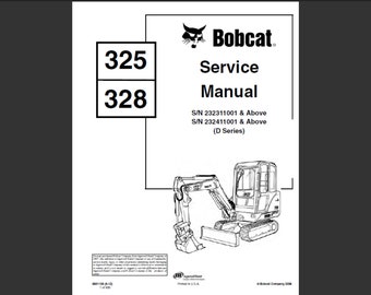 Bobcat 325 and 328 D Series Excavator Workshop Service Manual PDF digital download