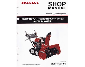 Honda HS624, HS724, HS828, HS928 and HS1132 snow blowers snowblowers Workshop Service Manual PDF digital download