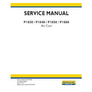 New Holland P1030 P1040 P1050 および P1060 エアカート部品番号 84329246 ワークショップサービスマニュアル PDF デジタルダウンロード
