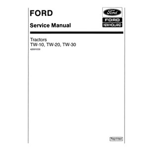 Ford New Holland TW10 TW20 and TW30 Tractor Publication Number 42001030 Workshop Service Manual PDF