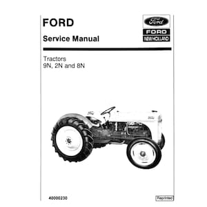 Ford New Holland 9N 2N and 8N Tractor Publication Number 40000230 Workshop Service Manual PDF