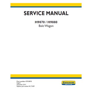 New Holland H9870 and H9880 Bale Wagon Part Number 47918070 Workshop Service Manual PDF