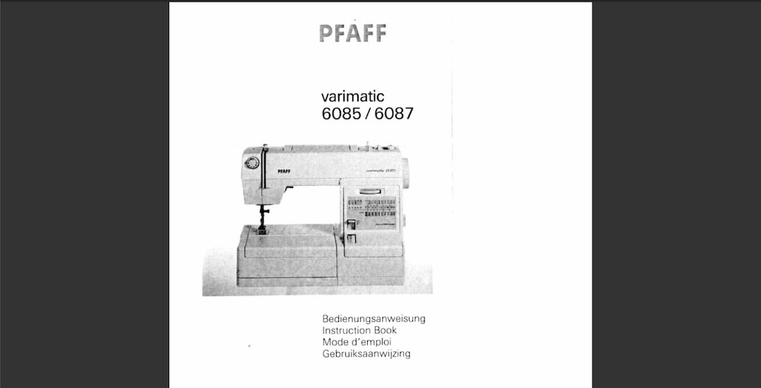 Pfaff Varimatic 6085 and Pfaff Varimatic 6087 Owners Manual PDF Digital