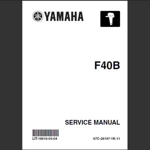 Yamaha F40B Marine Outboard Workshop Service manual PDF digital download