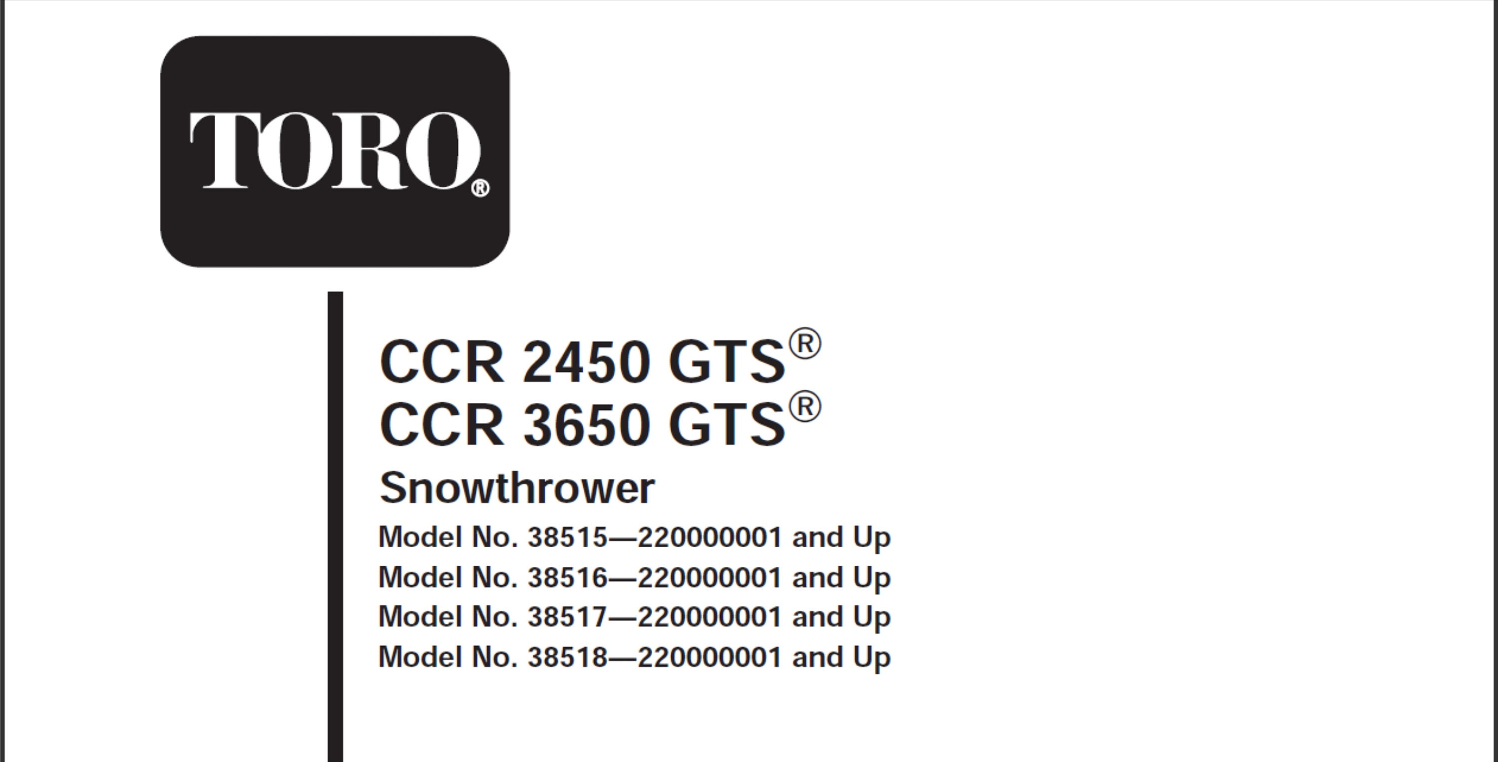 Toro CCR 2450 GTS and Toro CCR 3650 Gts Snowblower Snow Thrower Owners