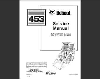 Bobcat 453 Skid Steer Loader Workshop Service Manual PDF digital download