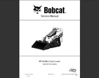 Bobcat MT100 Mini Track Loader Workshop Service Manual PDF digital download