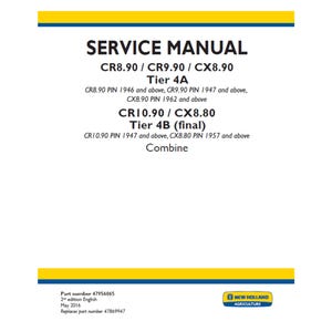 New Holland CR8.90 CR9.90 CX8.90 Tier 4A & CR10.90 CX8.80 Tier 4B (final) Combine Part Number 47956065 Workshop Service Manual PDF download