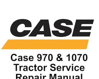 CASE 970 und CASE 1070 Traktor Service Werkstatt Reparaturanleitung PDF digitaler Download