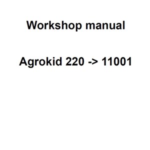 Deutz Fahr Agrokid 220 11001 Tractor Workshop Service Manual pdf digital download