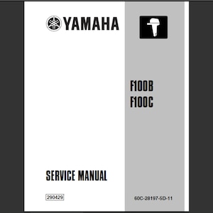 Yamaha F100B and Yamaha F100C Outboards Service Manual PDF digital download