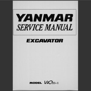 Yanmar ViO40-1 Excavator Workshop Service Manual PDF Digital Download