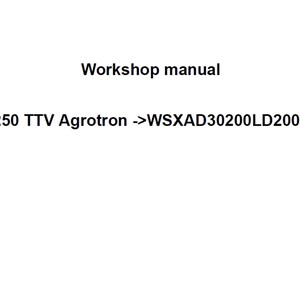 Deutz Fahr 7250 TTV Agrotron WSXAD30200LD20010 Tractor Workshop Service Manual plus Agrosky iMonitor 2.0 pdf digital download