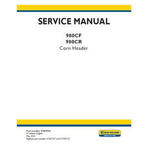New Holland 980CF and 980CR Corn Header Workshop Service Manual PDF