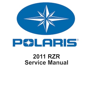2011 Polaris Ranger RZR Repair Workshop service Manual PDF
