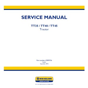 New Holland TT35 TT40 and TT45 Tractor Publication Number 47899736 Workshop Service Manual PDF
