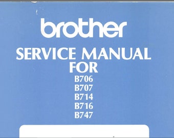 Brother B706, Brother B707, Brother B714, Brother B716 et Brother B747 manuel d'entretien PDF téléchargement numérique