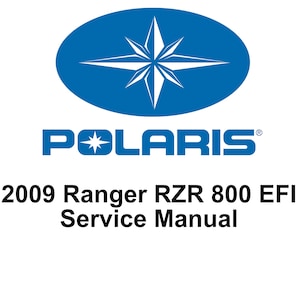 2009 Polaris Ranger RZR 800 EFI Repair Workshop service Manual PDF