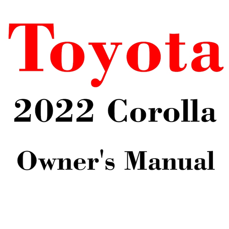 2022 Toyota Corolla Owners Manual PDF Digital Download Etsy