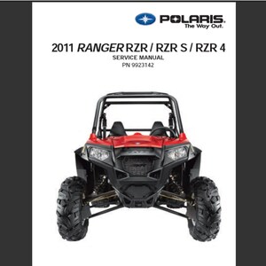 2011 Polaris Ranger RZR RZR S and RzR 4 Repair Workshop service Manual PDF