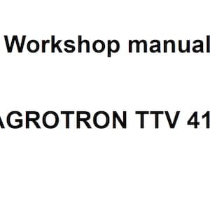 Deutz Fahr Agrotron TTV 410 Tractor Workshop Service Manual pdf digital download