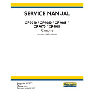 New Holland CR9040 CR9060 CR9065 CR9070 and CR9080 Combine Part number 84235773 Workshop Service Manual PDF