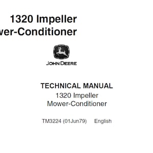 John Deere 1320 Impeller Mower Conditioner Technical Manual TM3224 PDF