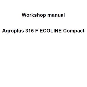 Deutz Fahr Agroplus 315 F Ecoline Compact Tractor Workshop Service Manual pdf digital download