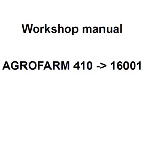 Deutz Fahr AGROFARM 410 16001 Tractor Workshop Service Manual pdf digital download