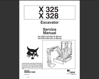 Bobcat X325 and X328 Excavator Workshop Service Manual PDF digital download
