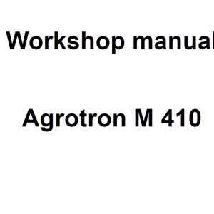 Deutz Fahr Agrotron M 410 Tractor Workshop Service Manual pdf digital download